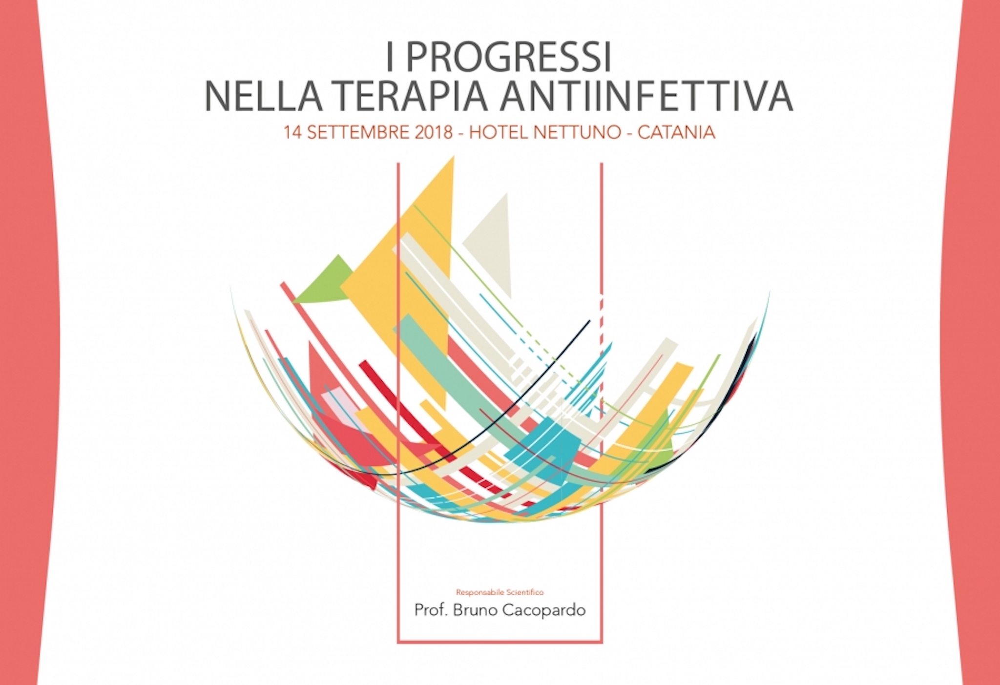 I Progressi nella Terapia Antiinfettiva - 14 Settembre 2018 Hotel Nettuno Catania