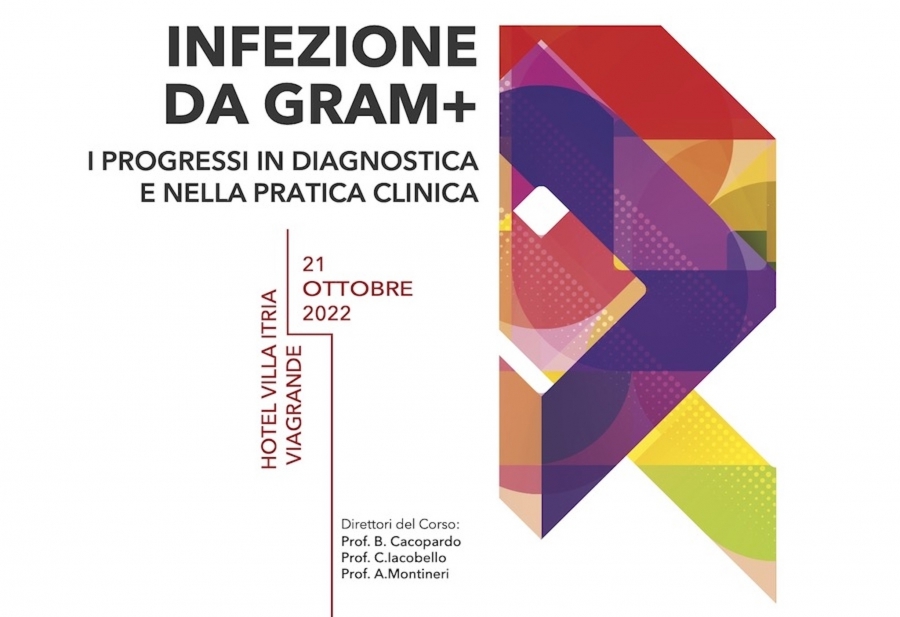 Infezioni da Gram+ - I progressi in diagnostica e nella pratica clinica